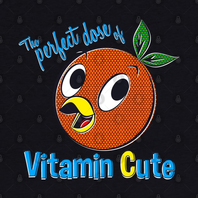 Vitamin Cute by onarolltees